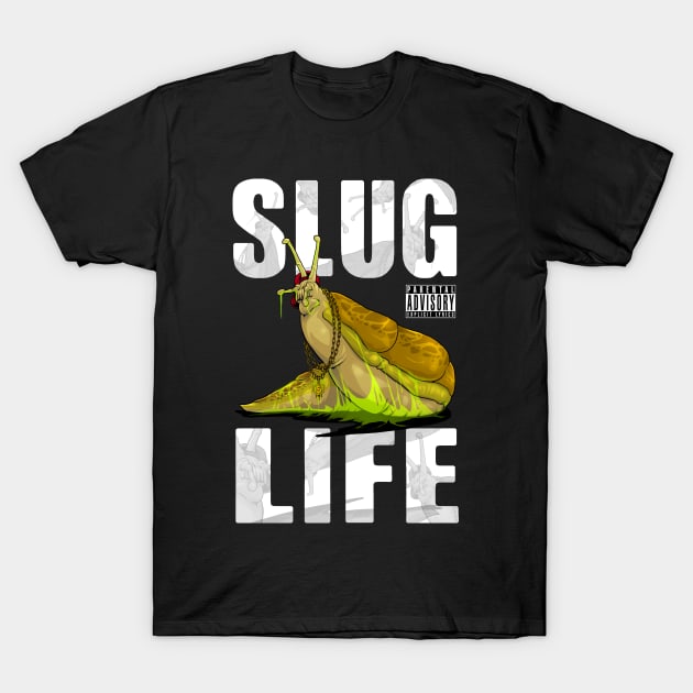 Slug Life T-Shirt by JohnLattaArt